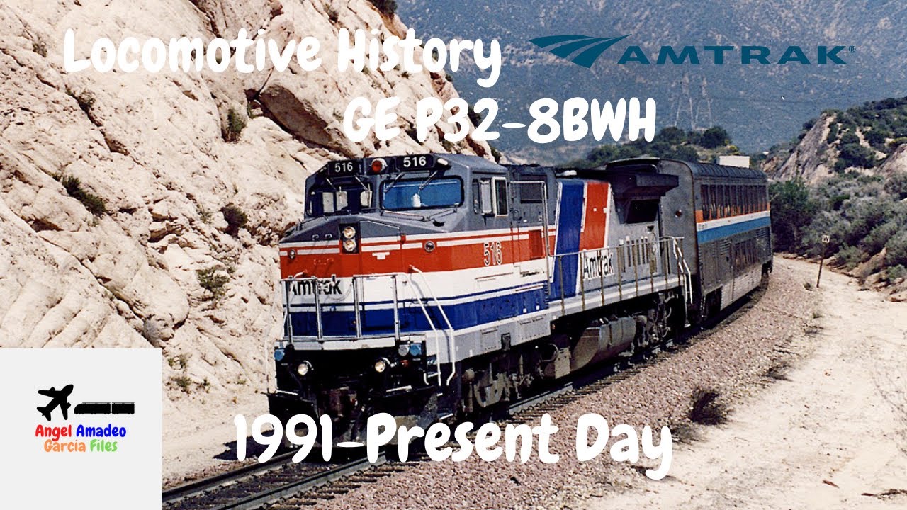 Locomotive History Amtrak GE P32-8BWH 1991-Present