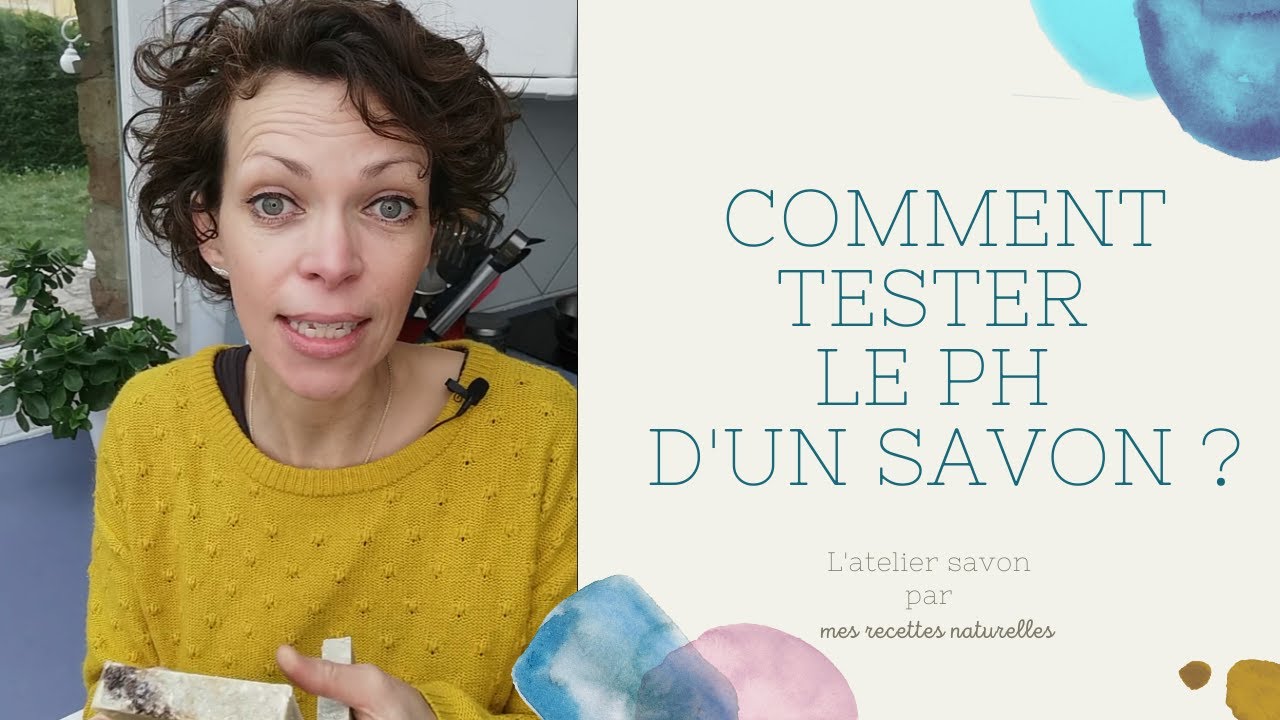 Comment tester le pH d'un savon ?