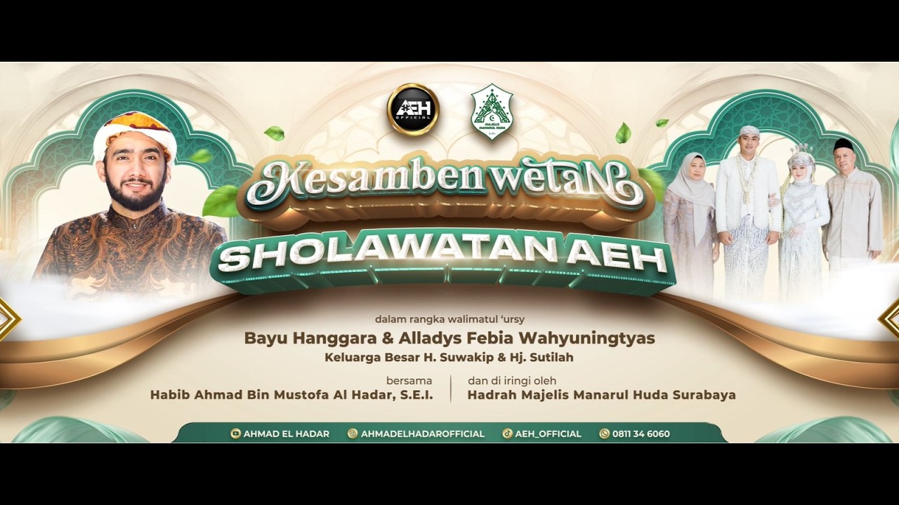 KESAMBEN WETAN SHOLAWATAN AEH BERSAMA HABIB AHMAD BIN MUSTOFA AL HADAR, S.E.I.