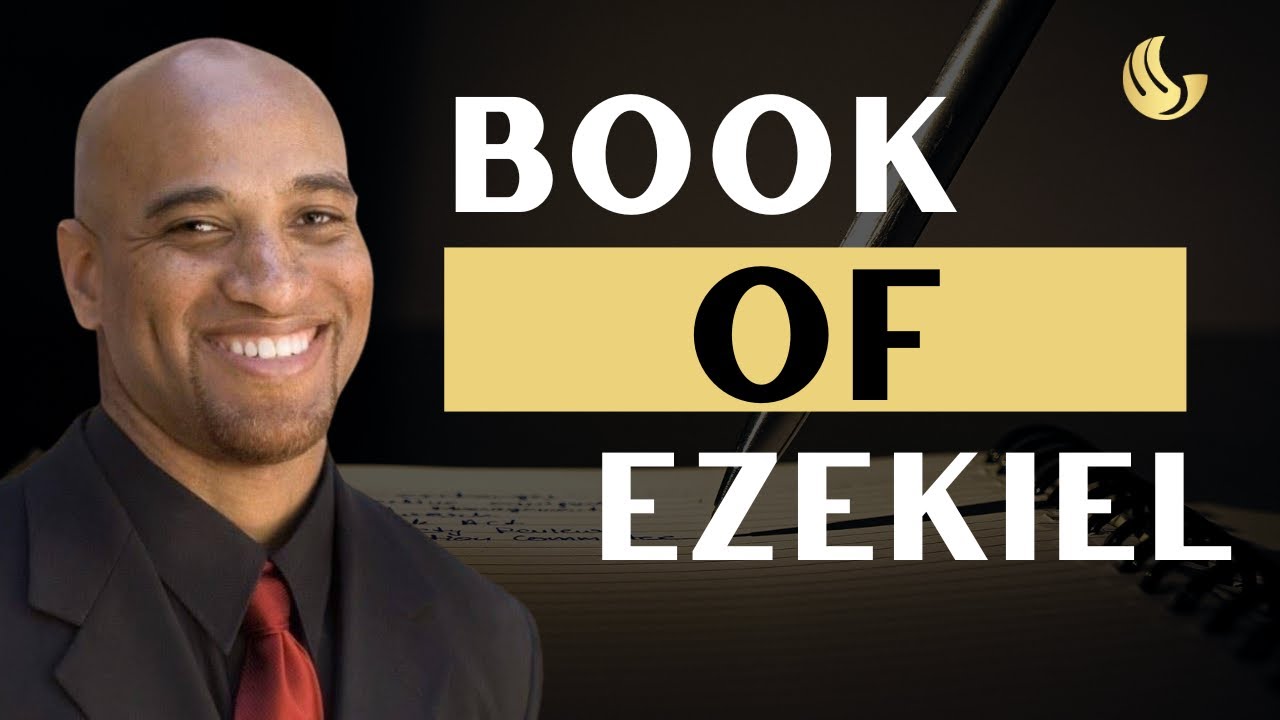 The Book of Ezekiel | History & Predictive Prophecy