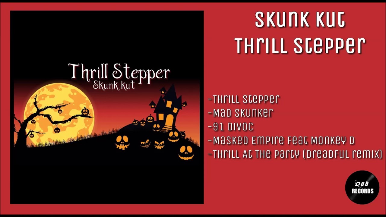 Thrill Stepper - Skunk kut