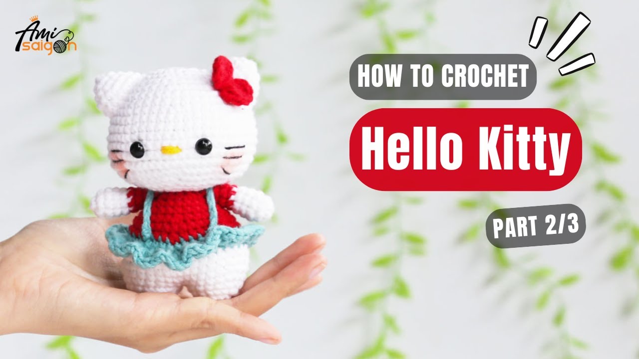 #787 | Hello Kitty Amigurumi (2/3) | How To Crochet Characters Amigurumi | @AmiSaigon