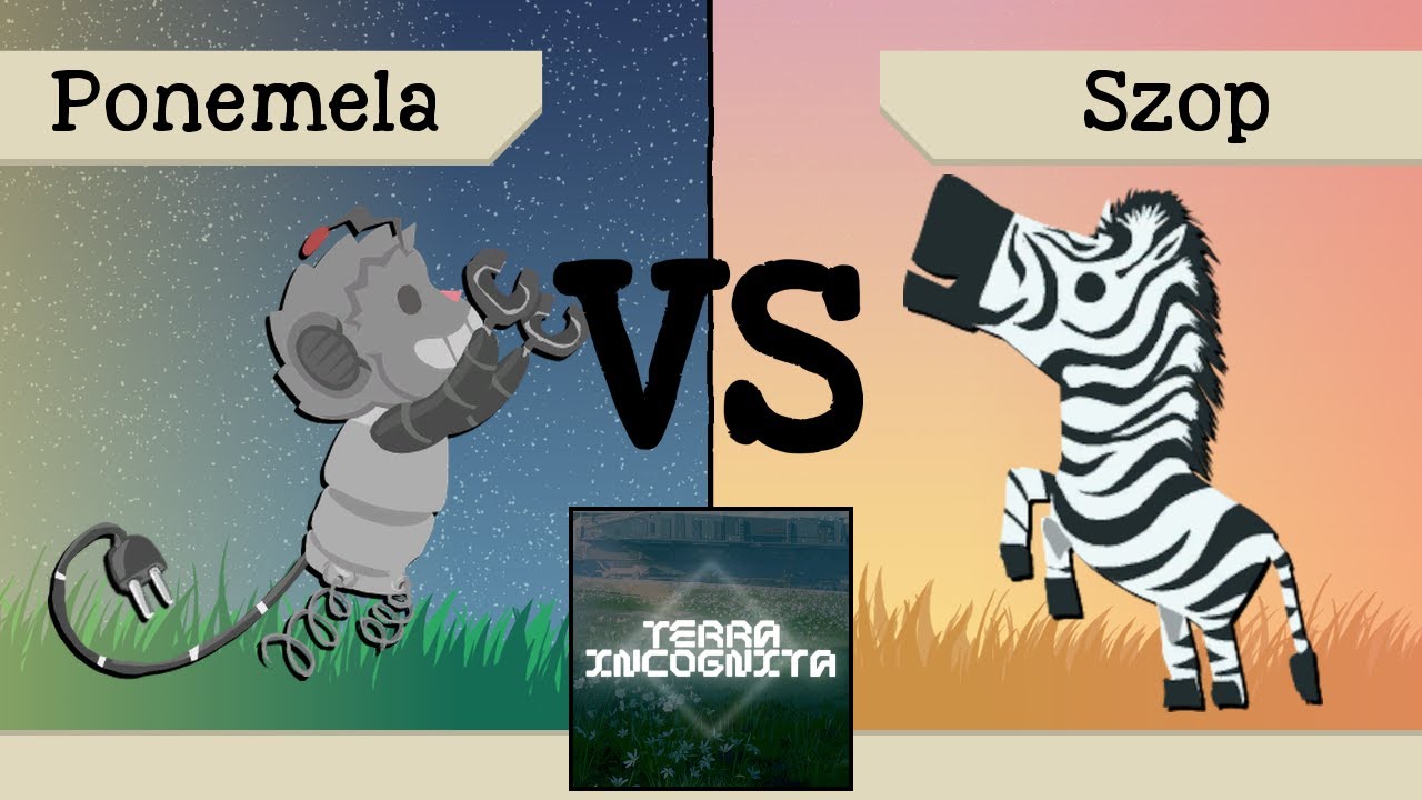 Terra Incognita - Ponemela vs Szop