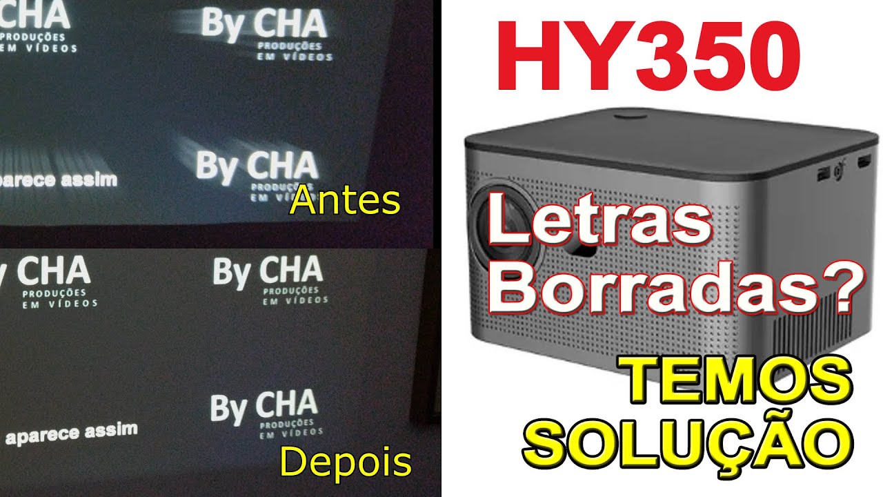HY350 Solução para imagem borrada ou Vazamento de Luz. Não vai encontrar em outro vídeo.