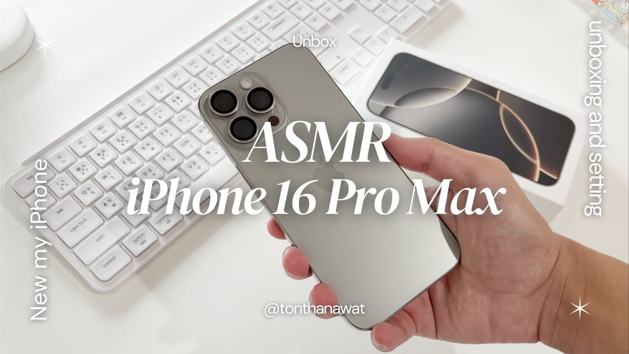 ASMR Unboxing iPhone 16 Pro Max Natural titanium 256 gb  I  TON THANAWAT
