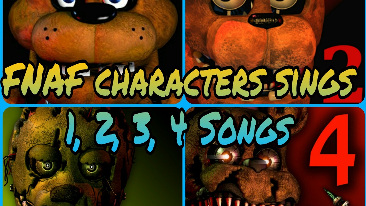 FNAF Characters sings 1,2,3,4 Songs