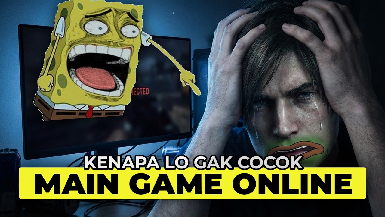 Kenapa Lo Gak Cocok Main Game Online?