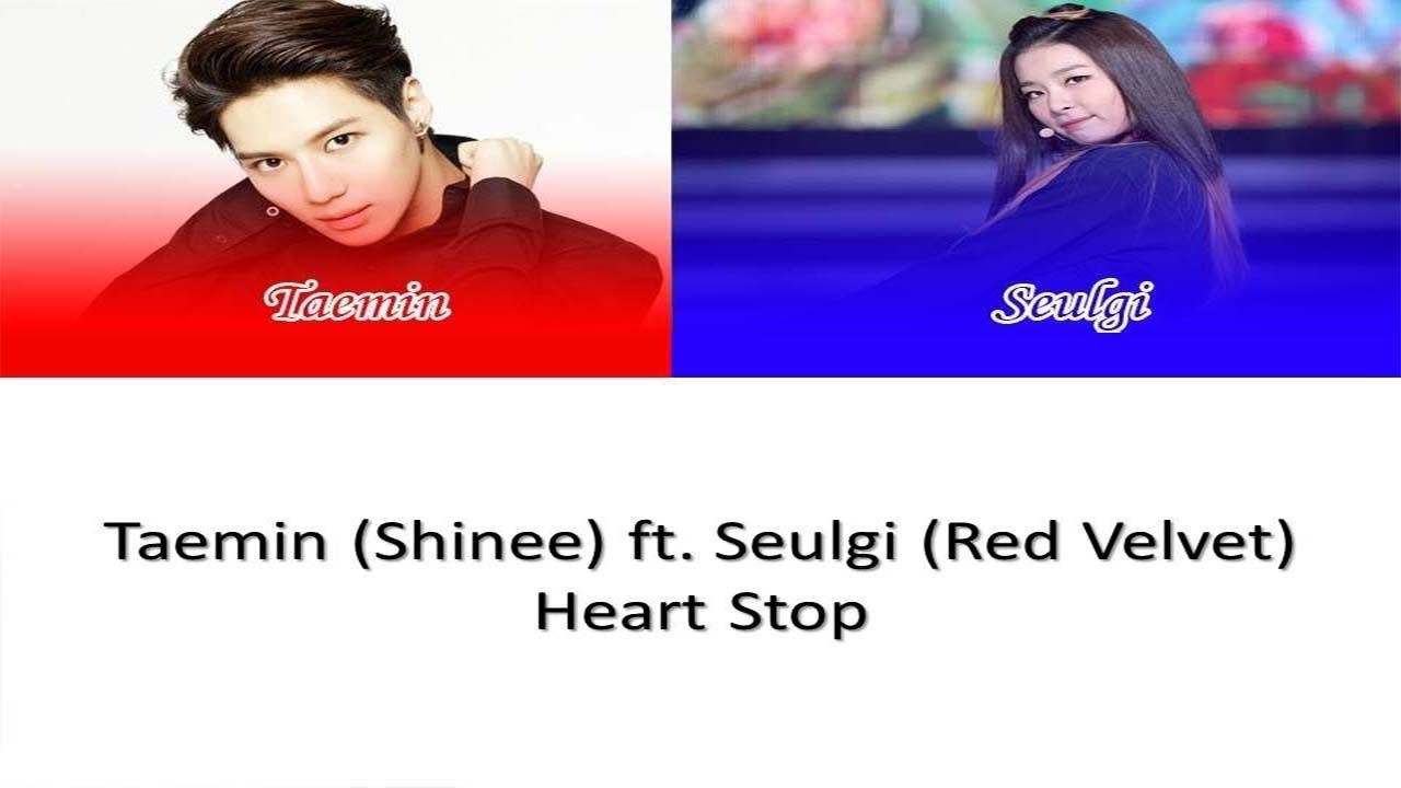 Taemin - Heart Stop (Feat. SEULGI of Red Velvet)(Han/Rom/Eng Lyrics)
