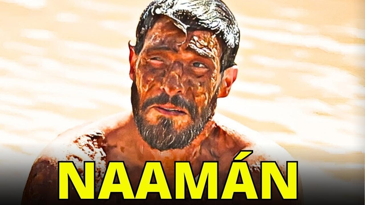 NAAM&Aacute;N: El Capit&aacute;n Leproso y Orgullhoso que Tuvo que Humillarse para ser Curado