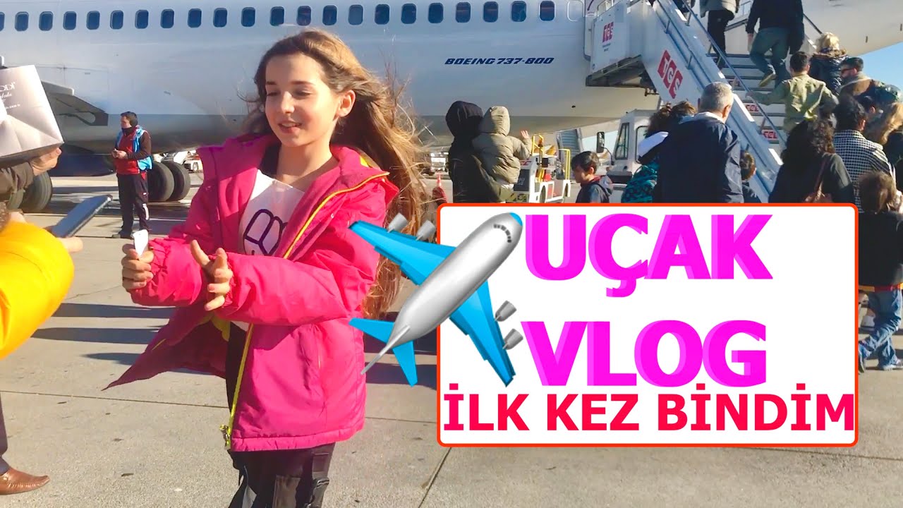 UÇAK VLOG. İlk Kez Bindim. 1. Bölüm. ECRİN SU ÇOBAN