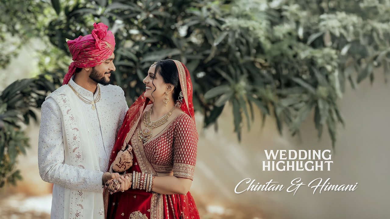 Chintan & Himani Wedding Highlight 2025