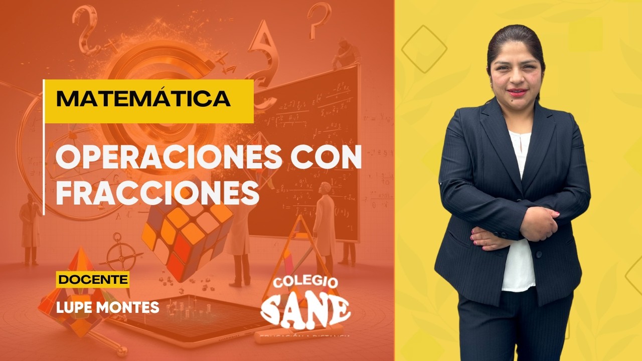 MATEMÁTICA / OPERACIONES CON FRACCIONES / 2º I BIM / 14 - 02