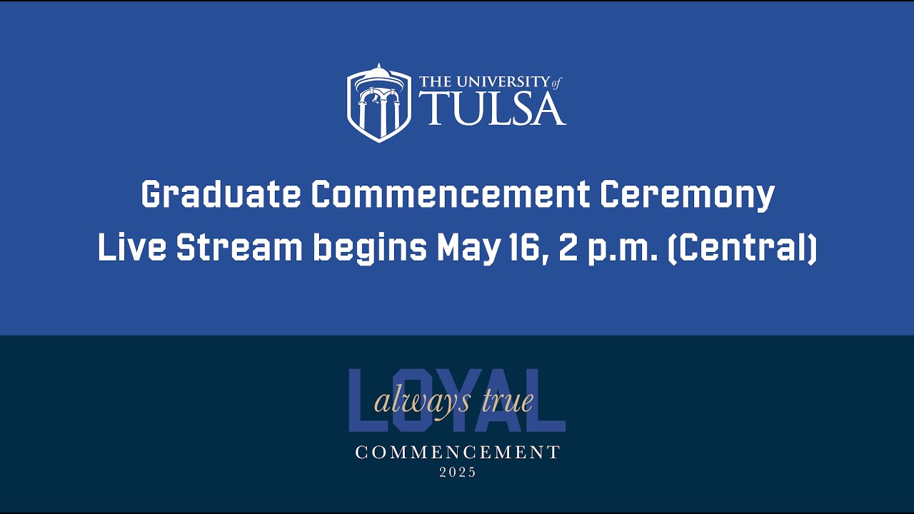 The University of Tulsa Graduate Commencement Ceremony 2025