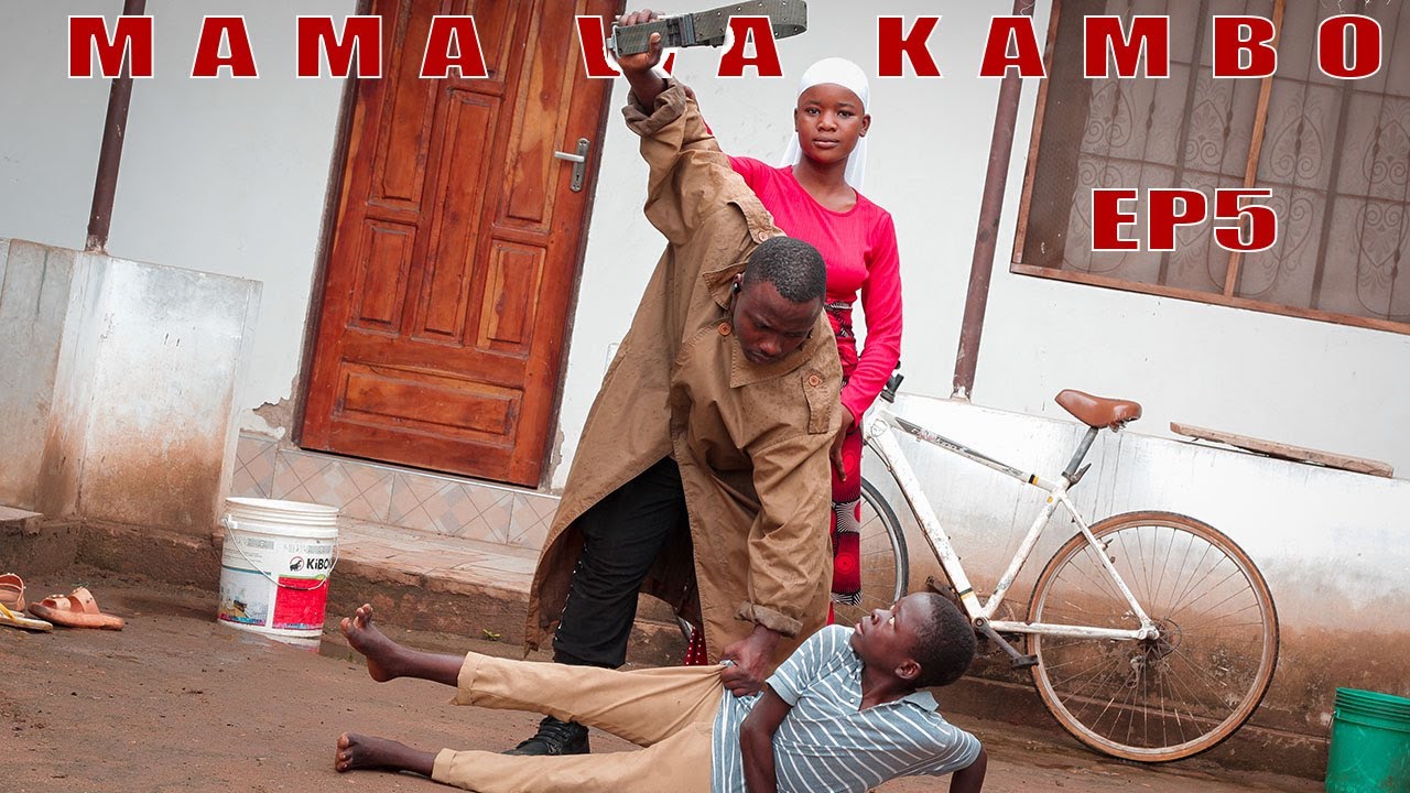 MAMA WA KAMBO EP5