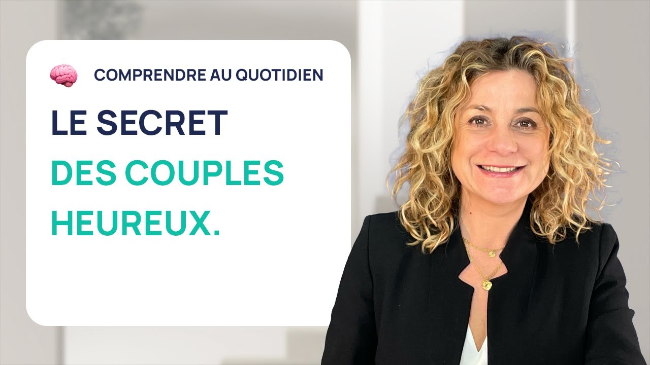 L'INTELLIGENCE ÉMOTIONNELLE : LE SECRET DES COUPLES HEUREUX