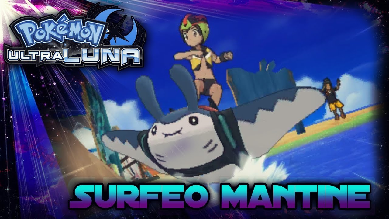 Pok&eacute;mon UltraLuna || PRIMERA VEZ EN EL SURFEO MANTINE