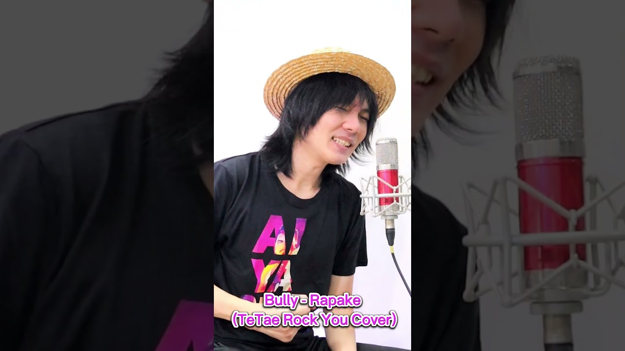 Bully - Rapake (TeTae Rock You Cover) #Bully #rapake #tetaerockyoucover