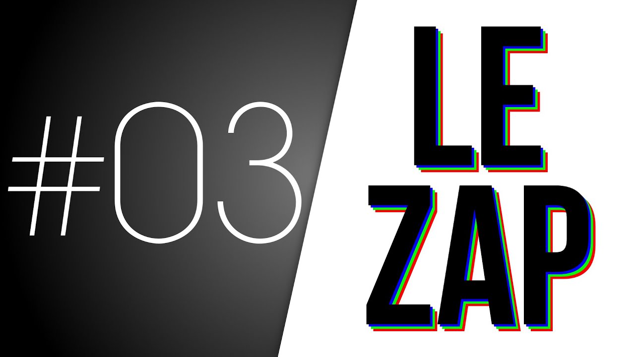 LE ZAP #03 avec @Nicokweiik @citroncool @Chocolikecookie