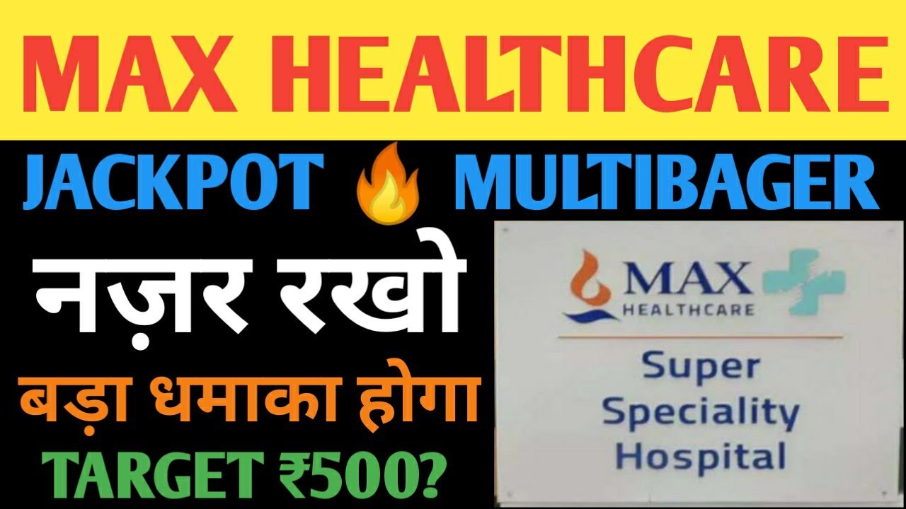Max healthcare share| Max healthcare share latest news| Max healthcare share analysis| Max health