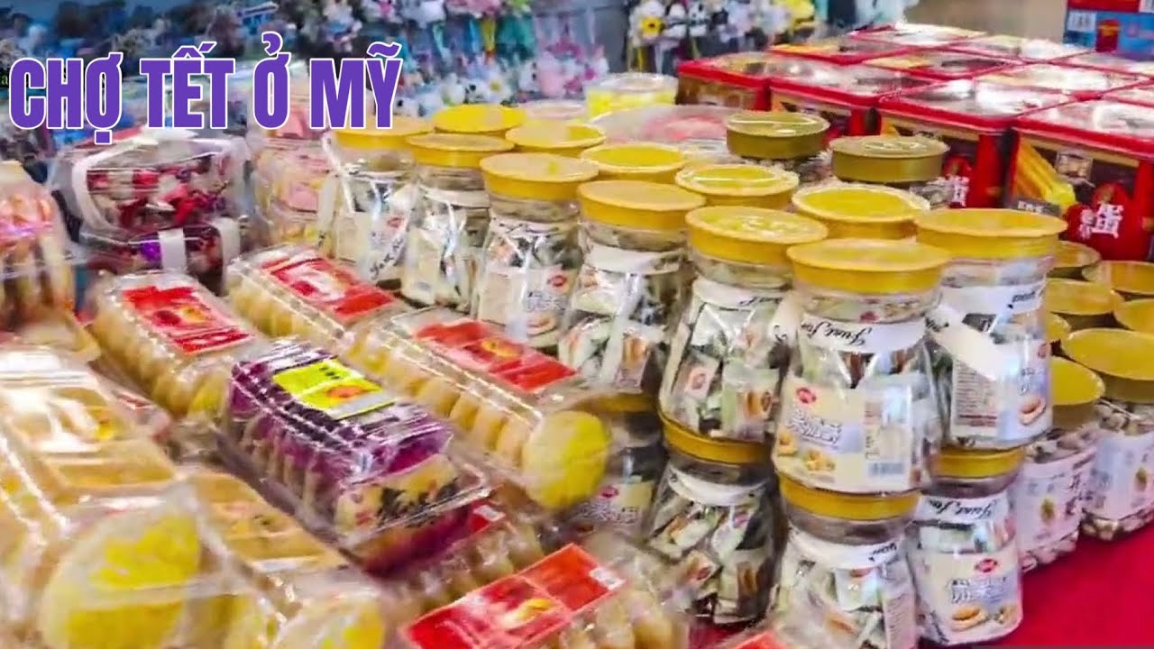 ĐI CHỢ TẾT Ở MỸ Có Bán Bánh Mứt Để Cúng Cho 3 Ngày Tết Như Thế Nào Có Giống Vn Hay KO ..?