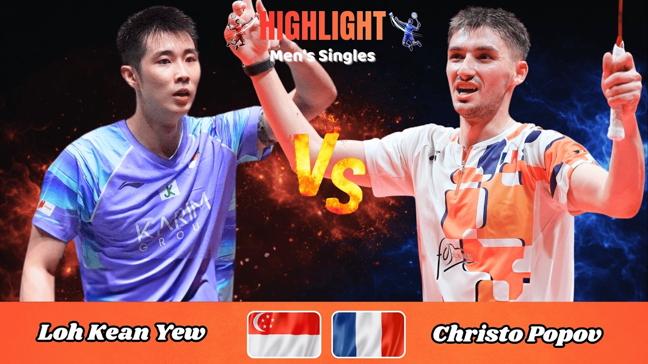 Men's Singles | Loh Kean Yew (SGP) vs Christo Popov (FRA) | Badminton 2026