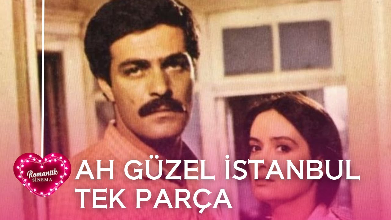 AH GÜZEL İSTANBUL | Kadir İnanır Filmleri | Eski Türk Filmi İzle