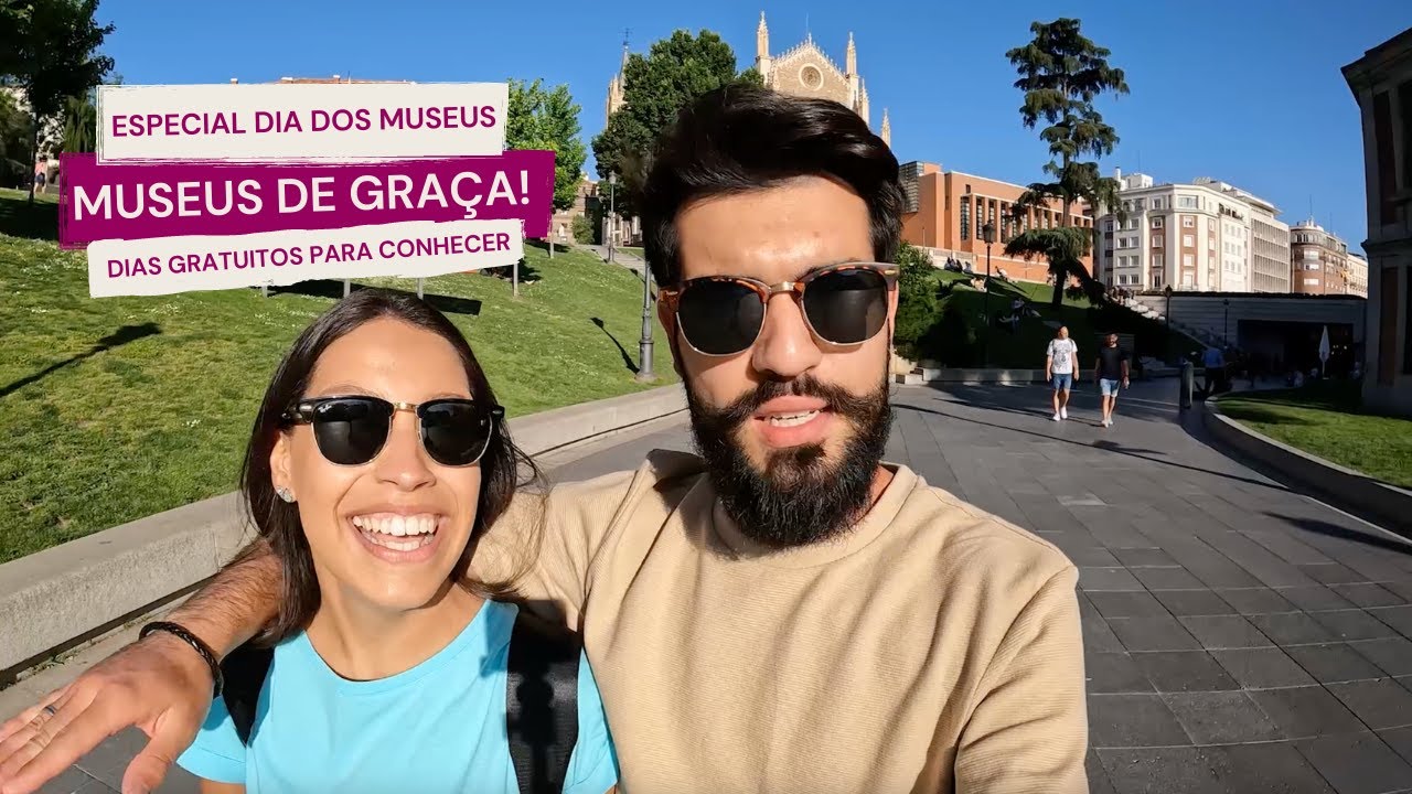 DIA INTERNACIONAL DOS MUSEUS | COMO VISITAR MUSEUS DE GRA&Ccedil;A E ECONOMIZAR EM MADRID, NA ESPANHA