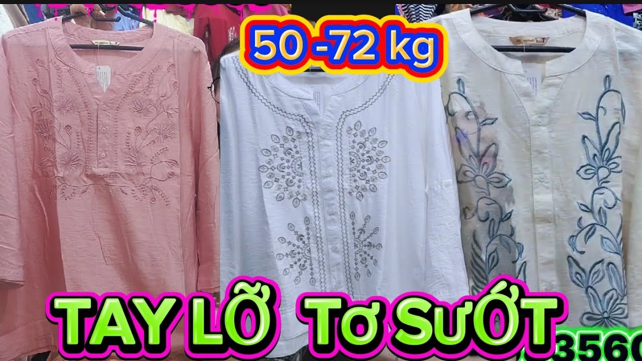 TƠ SƯỚT nhiều mẫu ĐẸP -  size 50 -72 kg 
