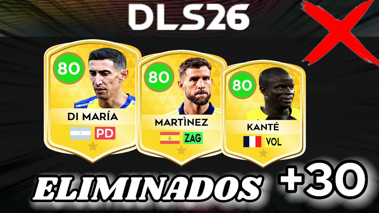 DLS 25 |  (30) JOGADORES QUE SERÃO ELIMINADOS NA PRÓXIMA ATUALIZAÇÃO 😥✅