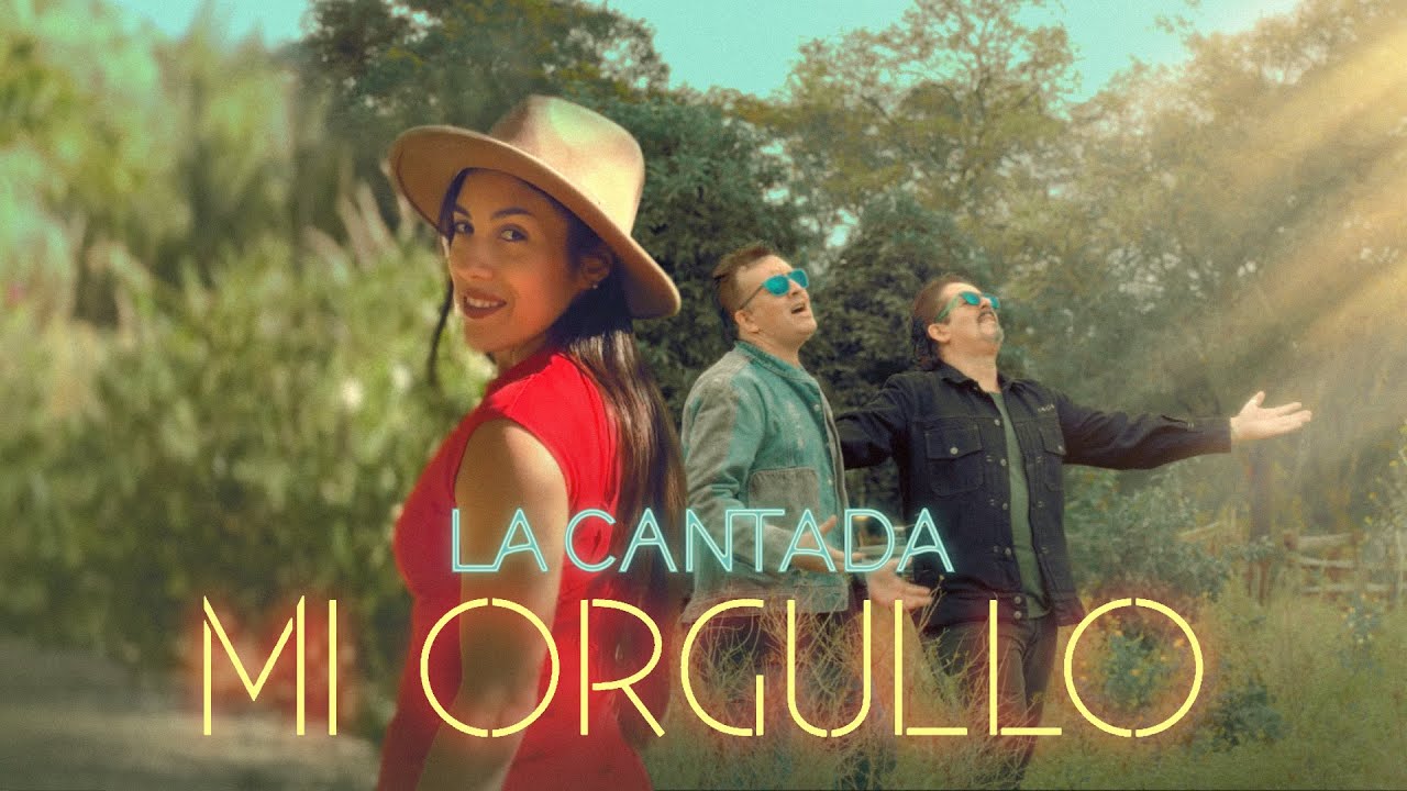 La Cantada - Mi orgullo (Video oficial) 