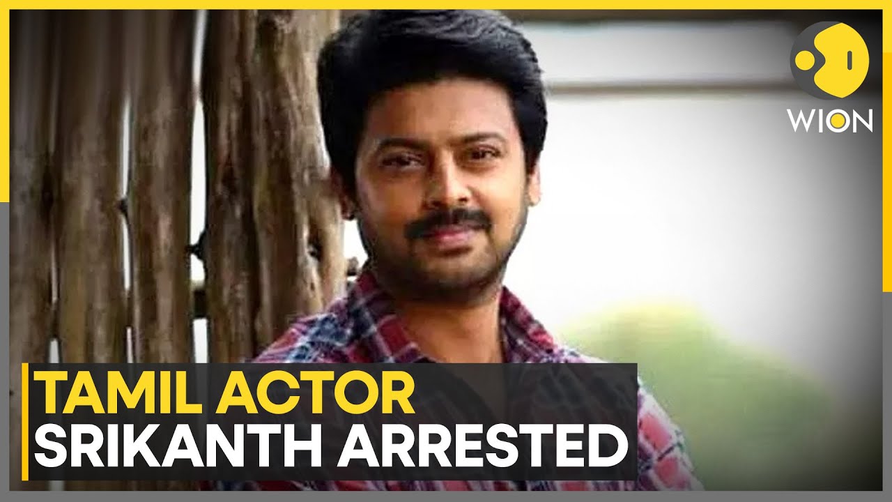 India: Tamil Actor Srikanth Arrested In Drug Abuse Case | WION