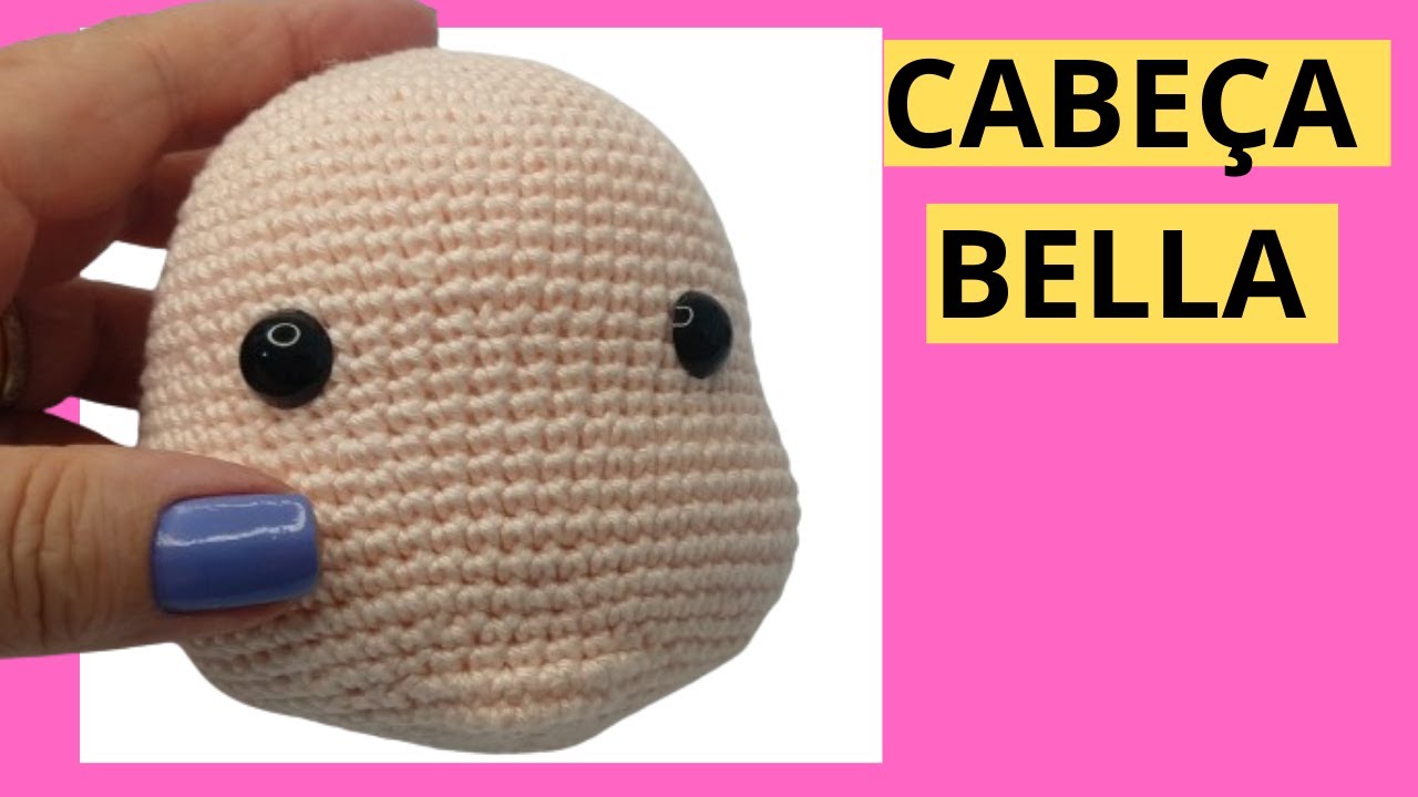 😍CABEÇA PERFEITA: COM QUEIXO E BOCHECHAS SALIENTES DE BONECA DE CROCHE🙏 (BONECA BELLA) parte 01