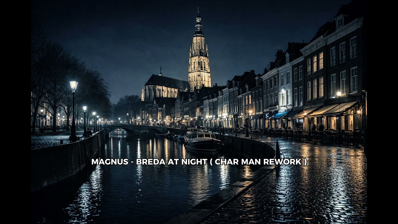 MAGNUS - BREDA AT NIGHT ( CHAR MAN REWORK )