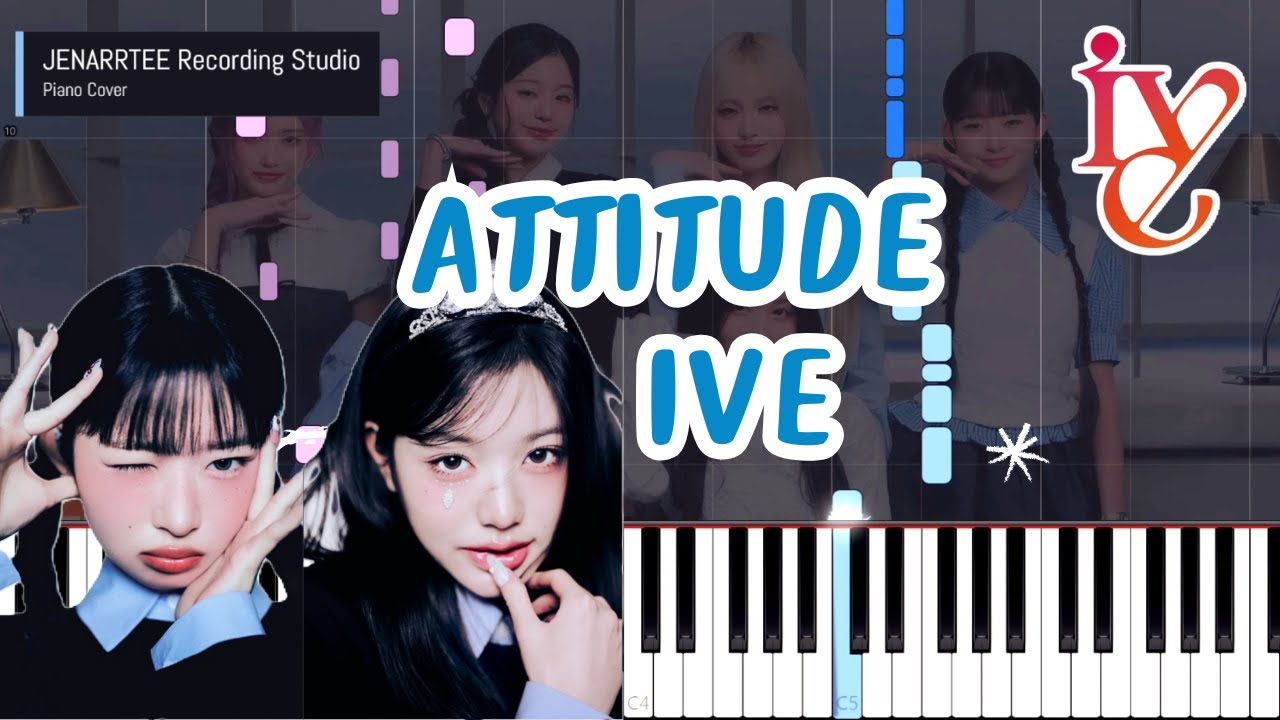 IVE 'ATTITUDE' Piano Cover