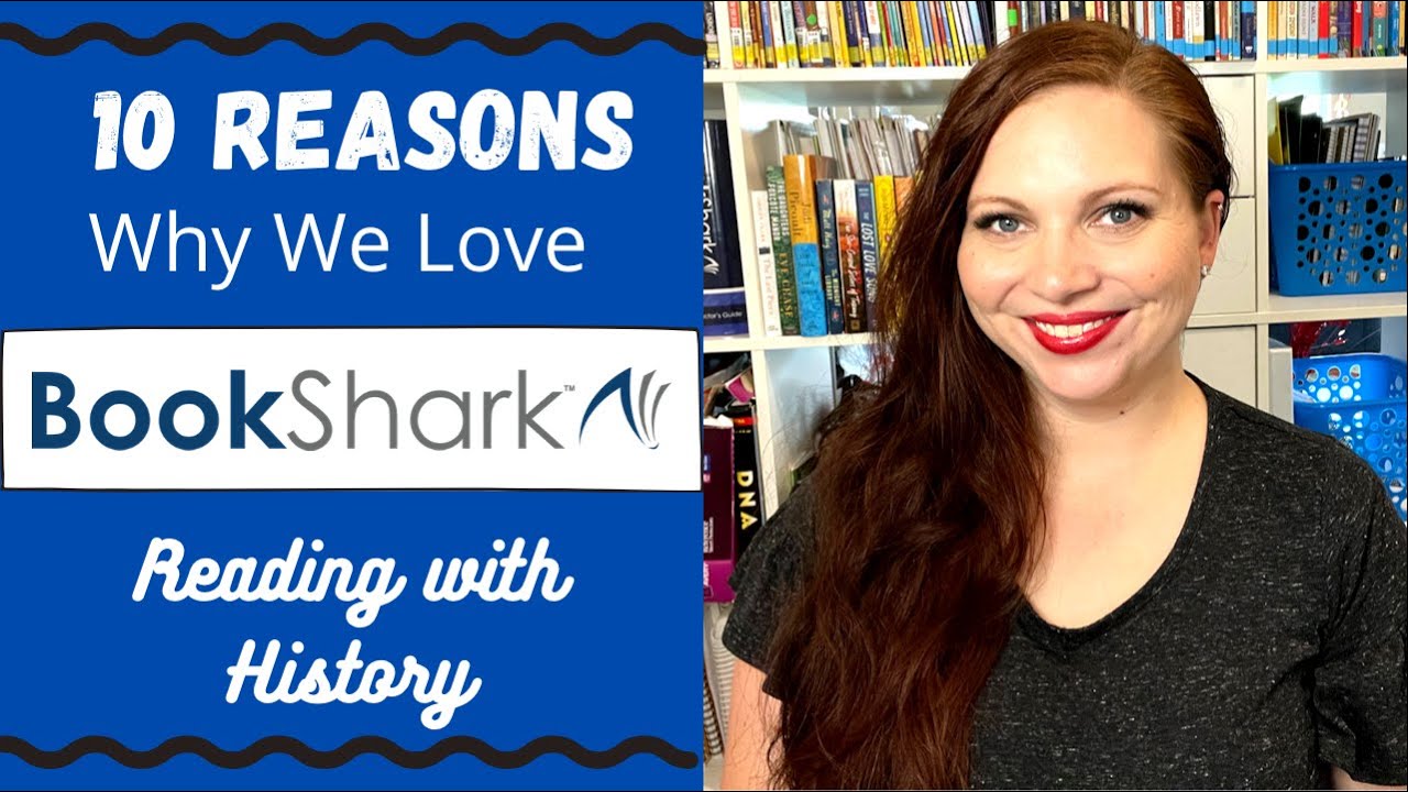 10 Reasons Why We Love BookShark’s Reading with History