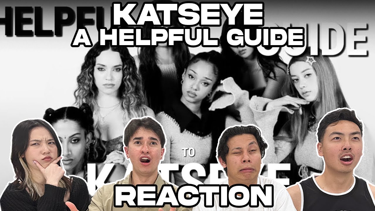 a helpful guide to KATSEYE REACTION!