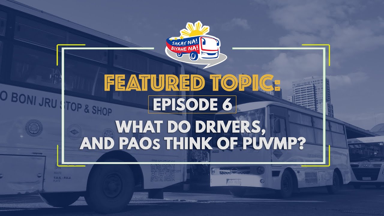 Episode 6 - WHAT DO DRIVERS AND PAOs THINK OF PUVMP