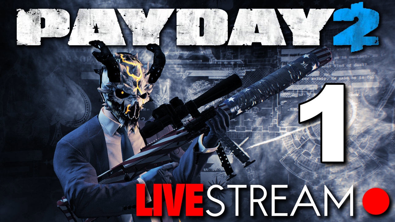 PAYDAY 2 - Video of my first Livestream - Solo Stealth and Open Lobby