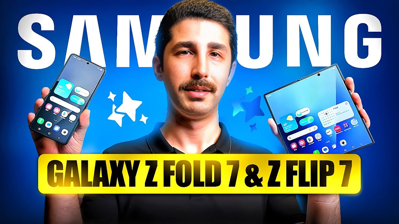 Katlanabilir Ekranlı Samsung Galaxy Z Fold 7 ve Z Flip 7 Ön İnceleme