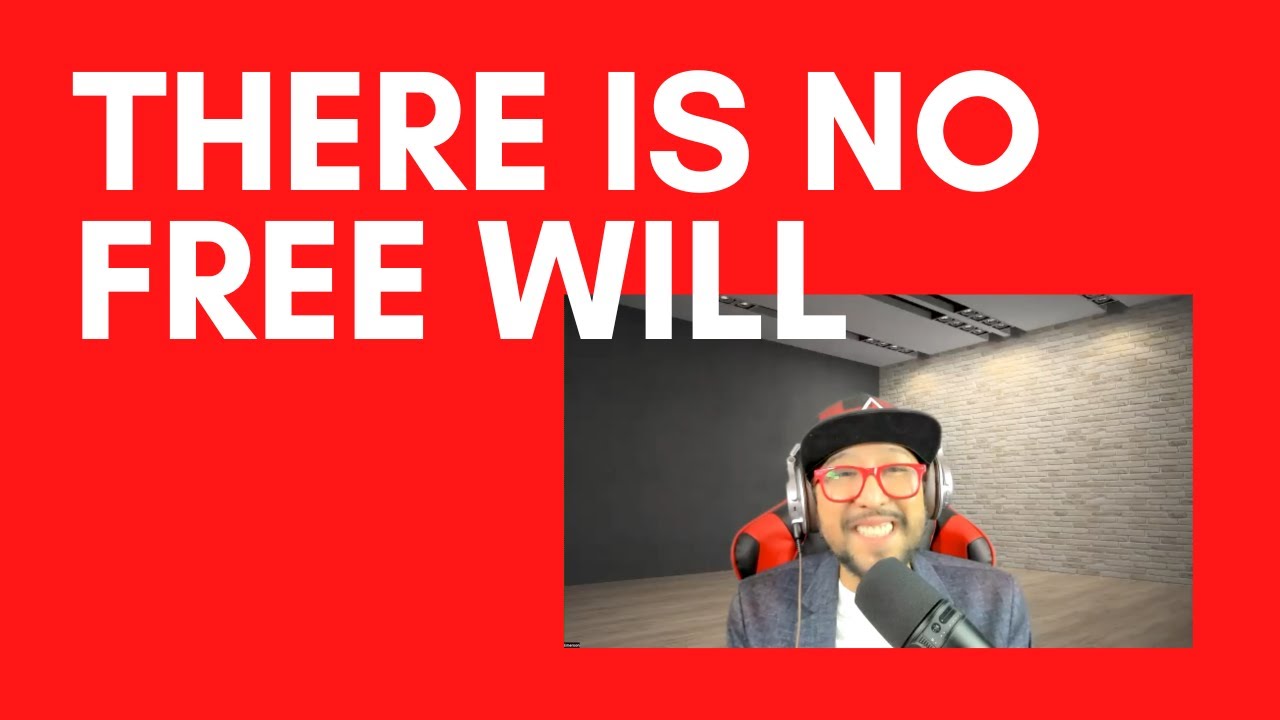 There is no Free Will  | Non-duality Meeting | Session # 8