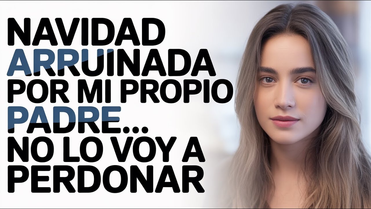 En Navidad, Mi Padre Empujó a Mi Hija: 'Este Lugar Es Para Mi Verdadero Nieto' Un Abogado Golpeó..