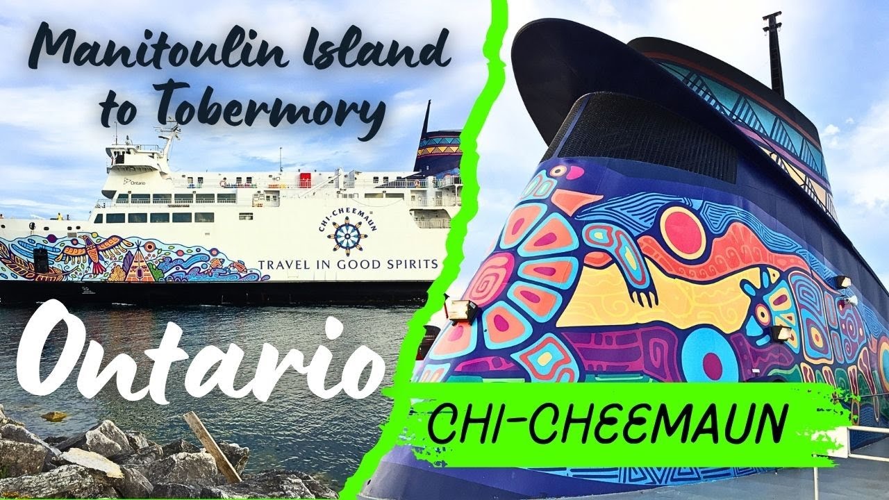 Chi-Cheemaun Ferry from Manitoulin Island to Tobermory