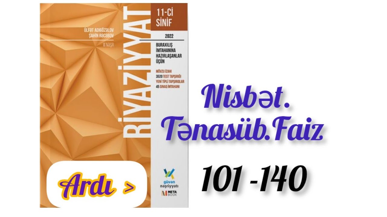 Nisbət.Tənasüb.Faiz(101-140). #güvən nəşriyyat -2022. #11cisinif #buraxilisimtahani #riyaziyyat