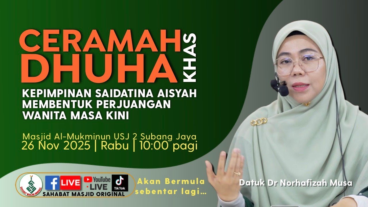 Datuk Dr Norhafizah Musa- Kepimpinan Saidati Aisyah Membentuk Perjuangan Wanita