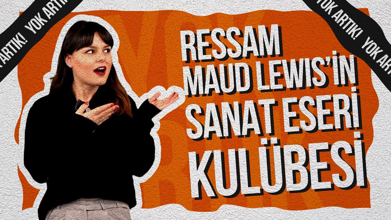 Ressam Maud Lewis ve Sanat Sergisinden Farksız Kulübesi! | Böyle yetenek görülmedi! | Yok Artık!