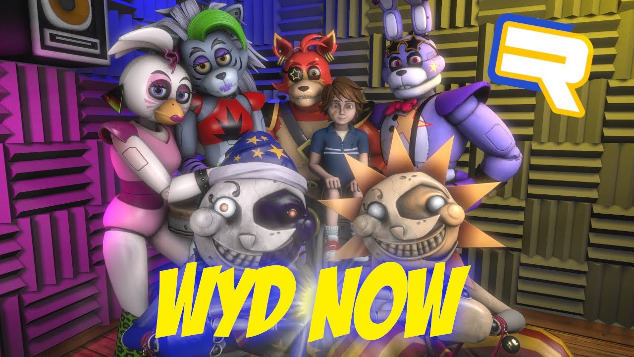 The Glamrocks Sing "WYD Now" [FNAF ANIMATION MASHUP]