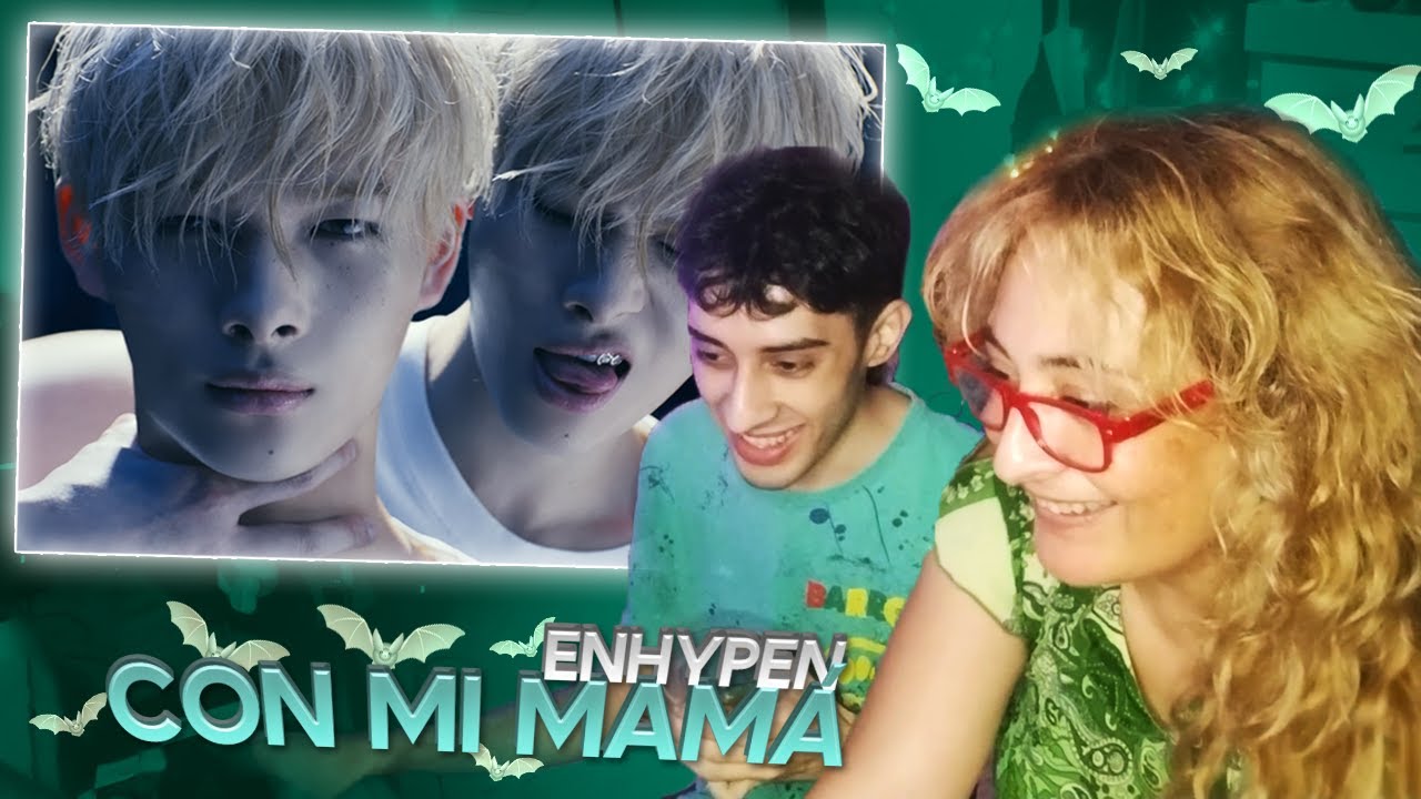 Reacción con MI MAMÁ a “Bad Desire” – ENHYPEN