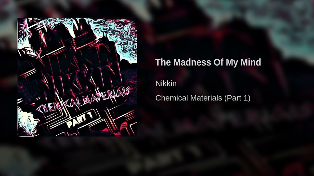 Nikkin - 4. The Madness Of My Mind (2023)