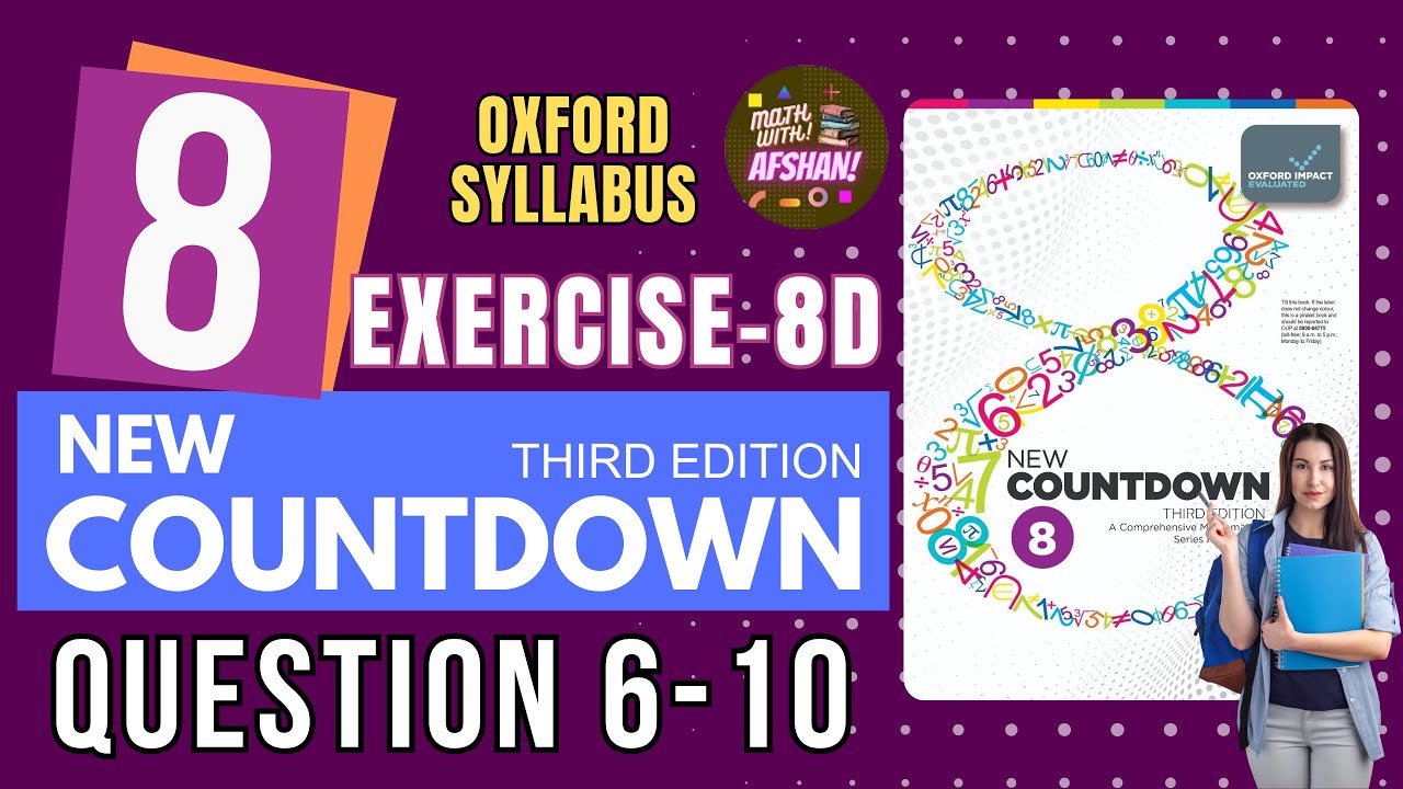 Class 8 Math Exercise 8D Question 6-10 | New countdown third edition unit 8 | Oxford #maths #class8
