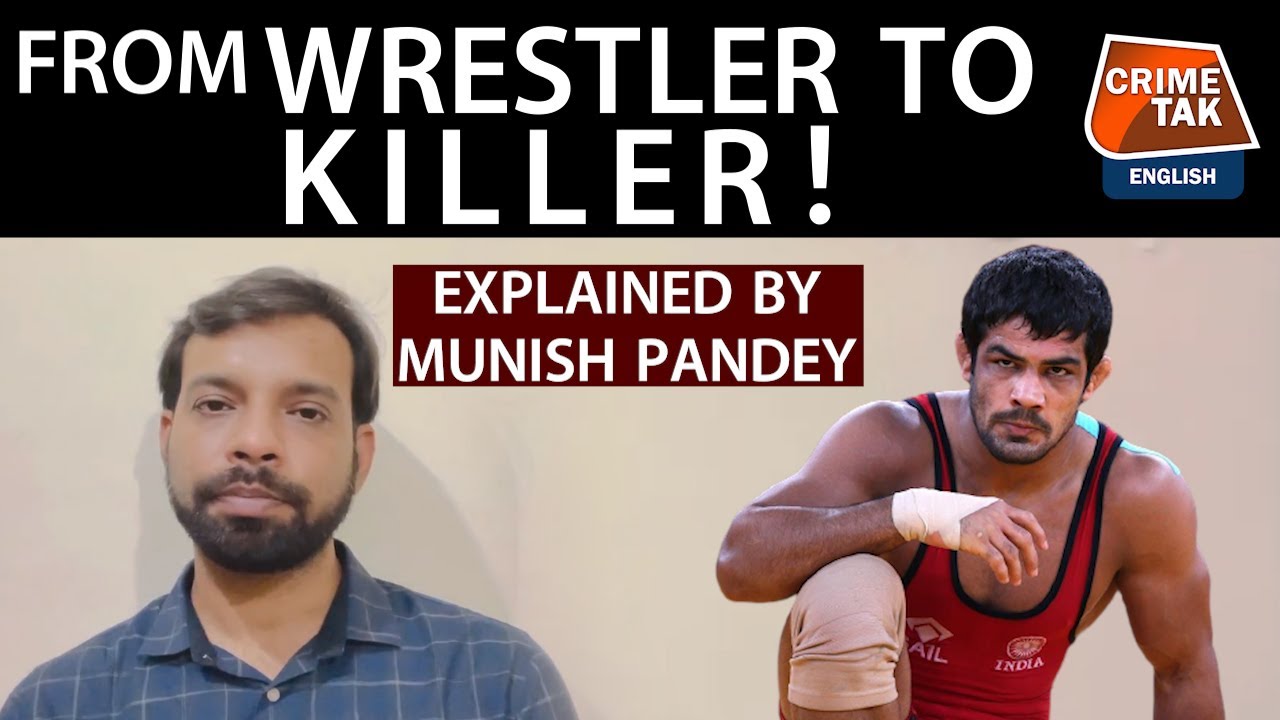 How wrestler Sushil kumar was tracked? explained by Munish pandey|MUST WATCH CRIMETAK ENGLISH